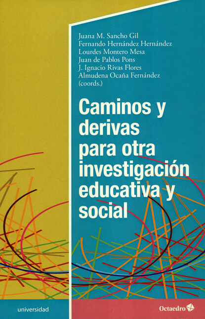 Caminos y derivas para otra in...