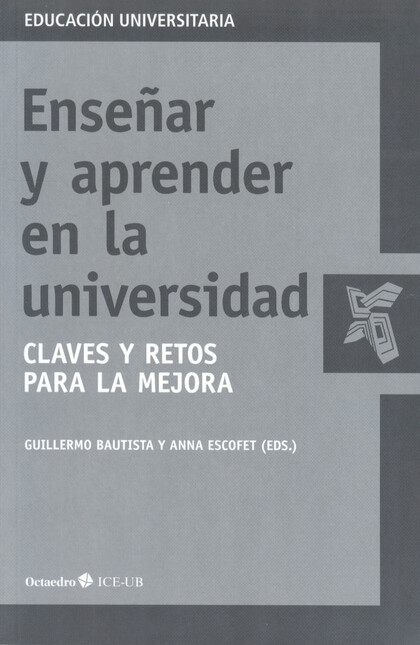 Enseñar y aprender en la unive...