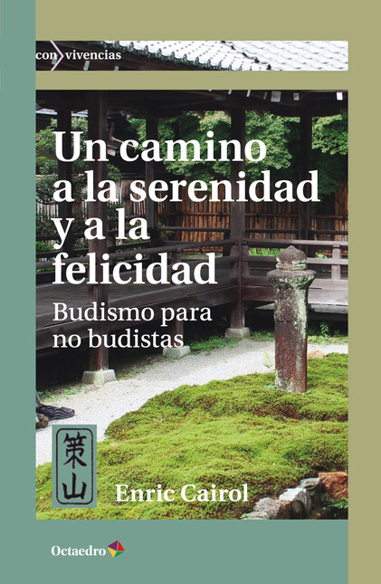 Un camino a la serenidad y a l...