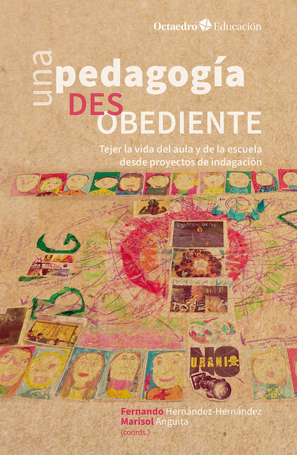 Una pedagogía desobediente. Te...