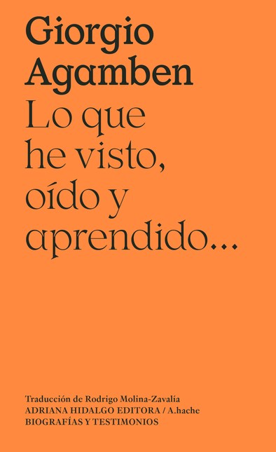 Lo que he visto, oído y aprend...