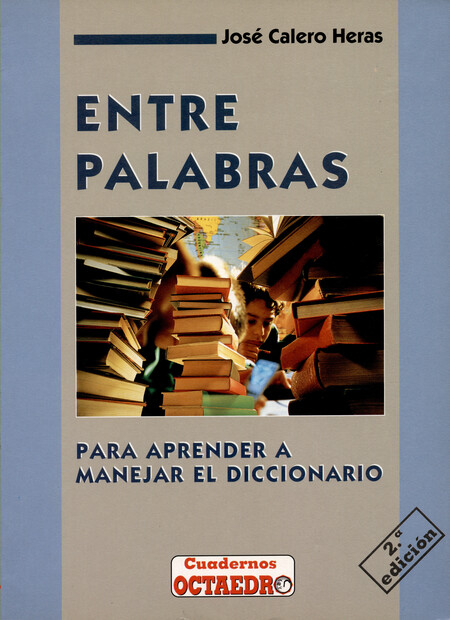 Entre palabras. Para aprender ...