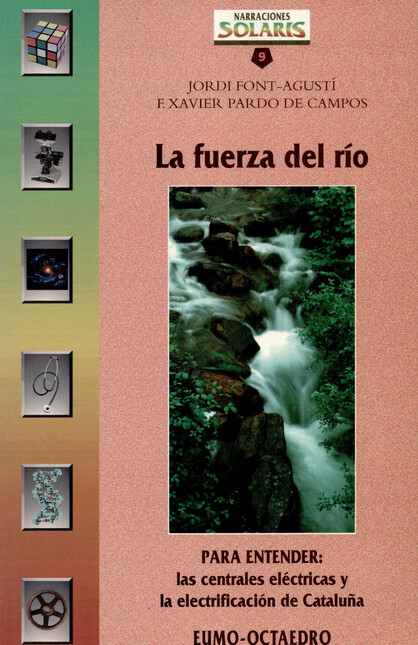 La fuerza del río. Para entend...