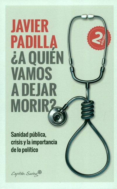 A quién vamos a dejar morir? S...