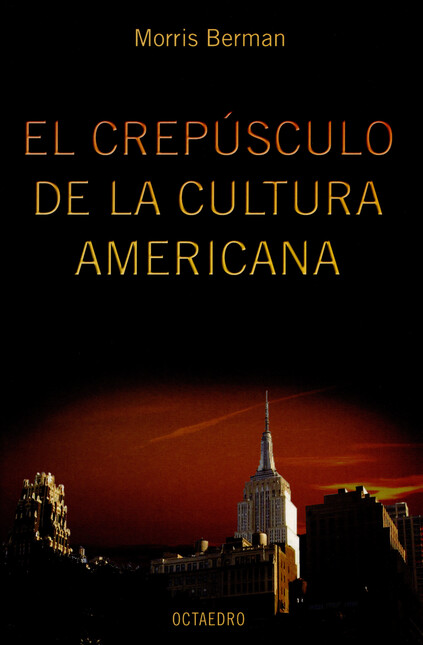 El crepúsculo de la cultura am...