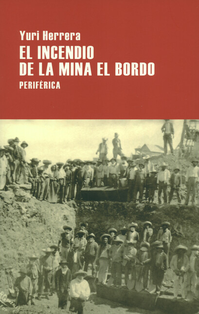 El incendio de la mina el bord...