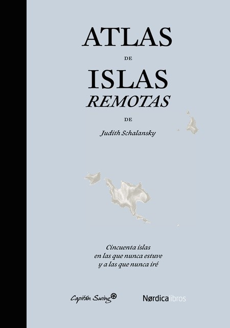 Atlas de islas remotas. Cincue...