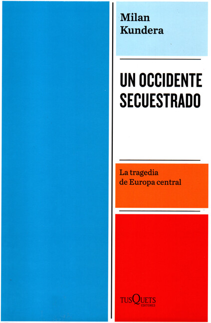Un occidente secuestrado. La t...