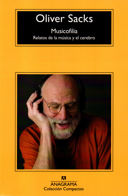 Musicofilia. Relatos de la mús...