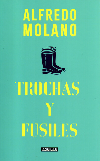 Trochas y fusiles