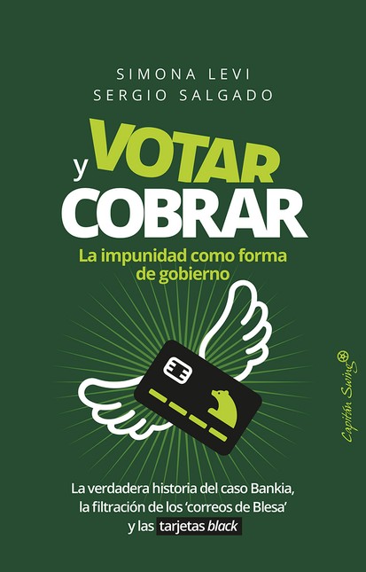 Votar y cobrar. La impunidad c...