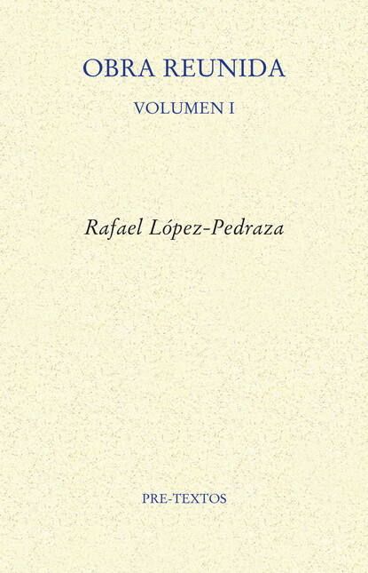 Obra reunida. Volumen I