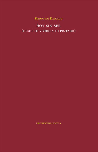 Soy sin ser (Desde lo vivido a...
