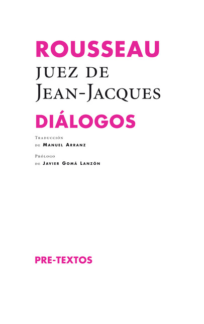 Rousseau juez de Jean Jacques....
