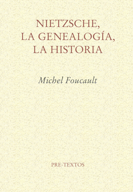 Nietzsche, la genealogía, la h...