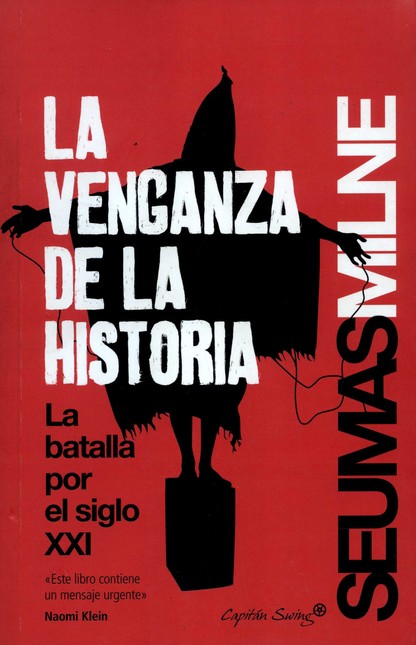 La venganza de la historia. La...