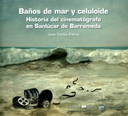 Baños de mar y celuloide. Hist...