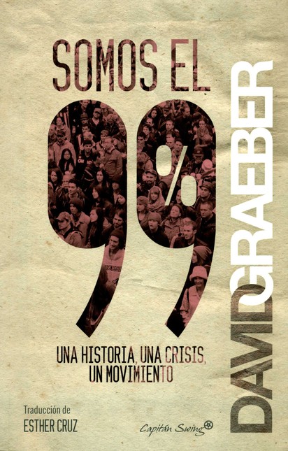 Somos el 99%. Una historia, un...