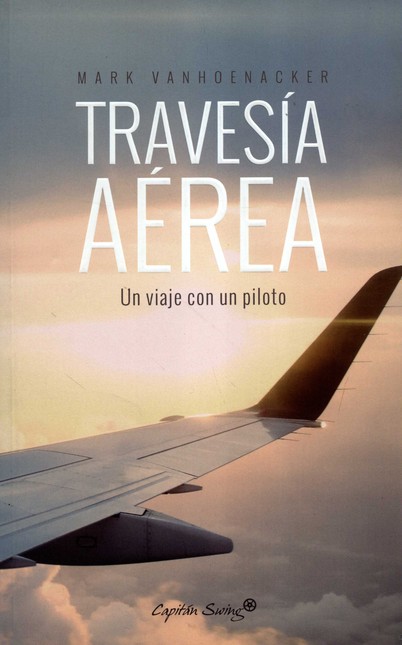 Travesía aérea. Un viaje con u...