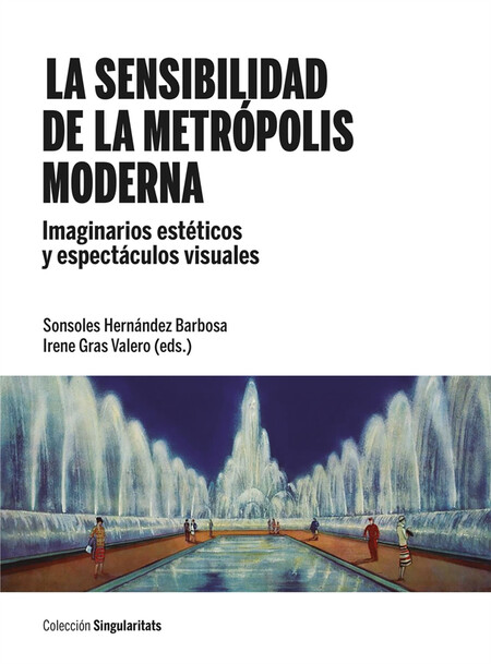 La sensibilidad de la metrópol...