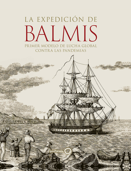 La expedición de Balmis. Prime...