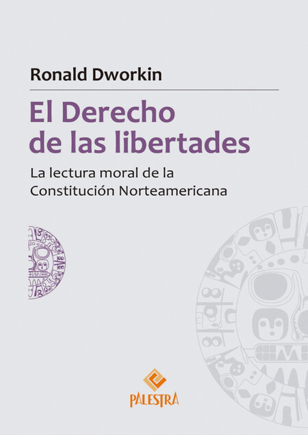 El derecho de las libertades. ...