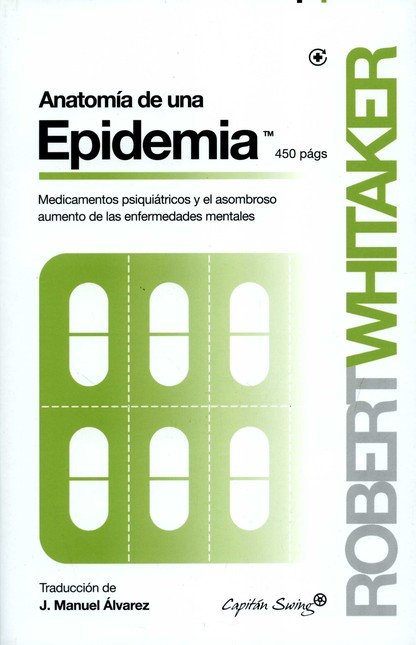 Anatomía de una epidemia. Medi...