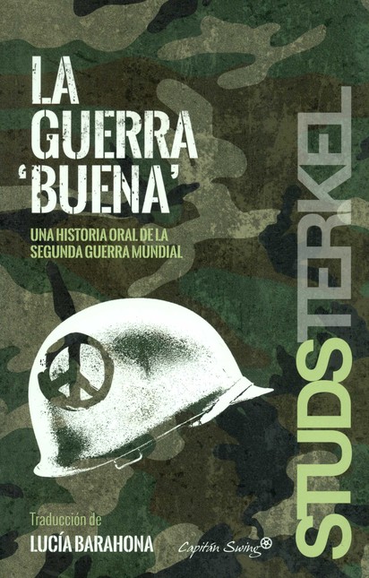 La guerra buena. Una historia ...