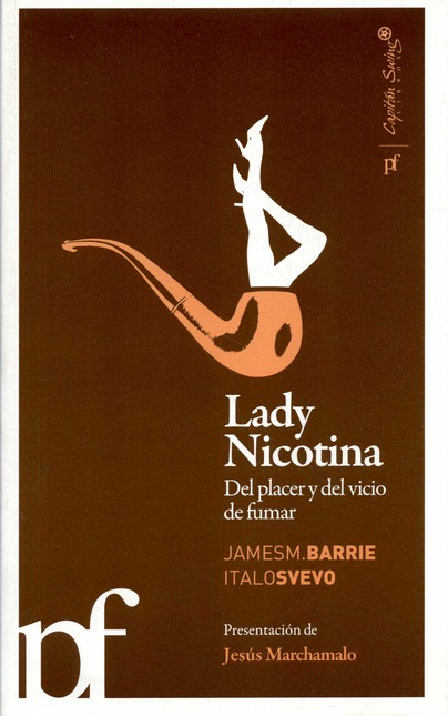 Lady Nocotina. Del placer y de...