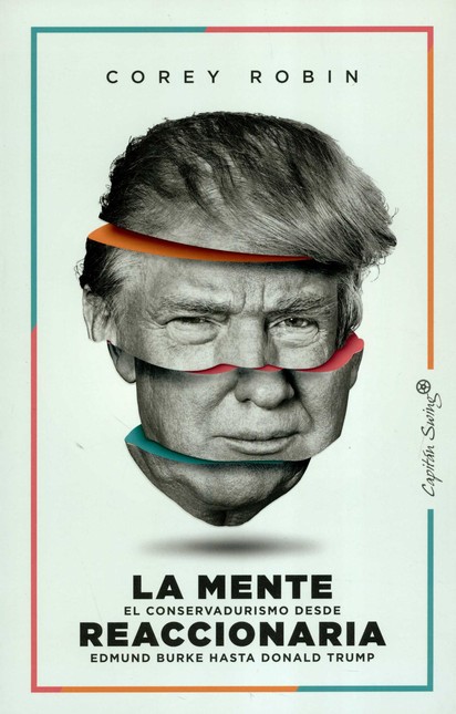 La mente reaccionaria. El cons...