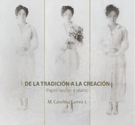De la tradición a la creación. Papel hecho a mano | comprar en separatalibreria.com