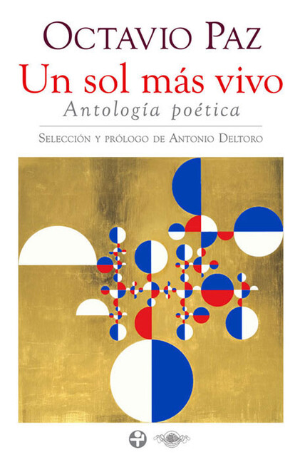 Un sol más vivo. Antología poé...
