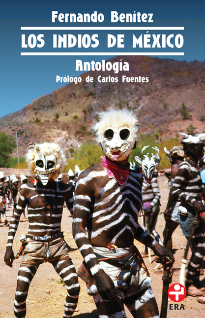 Los indios de México. Antologí...