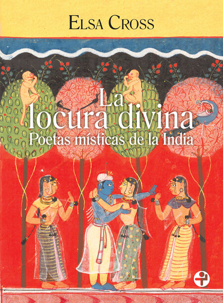 La locura divina. Poetas místi...