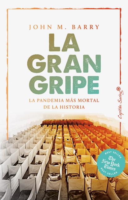 La gran gripe. La pandemia más...