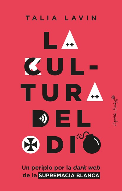 La cultura del odio. Un peripl...