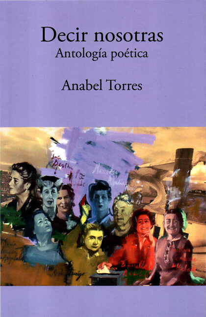 Decir nosotras. Antología poét...