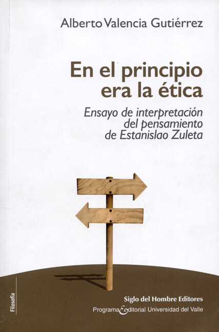 En el principio era la ética. ...