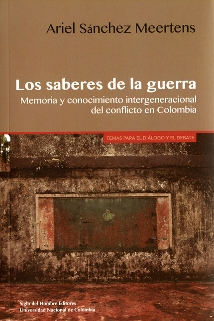 Los saberes de la guerra. Memo...