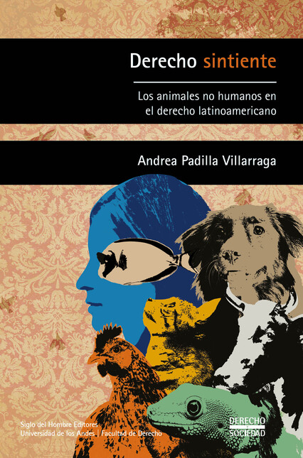 Derecho sintiente. Los animale...