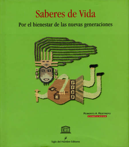 Saberes de vida. Por el bienes...