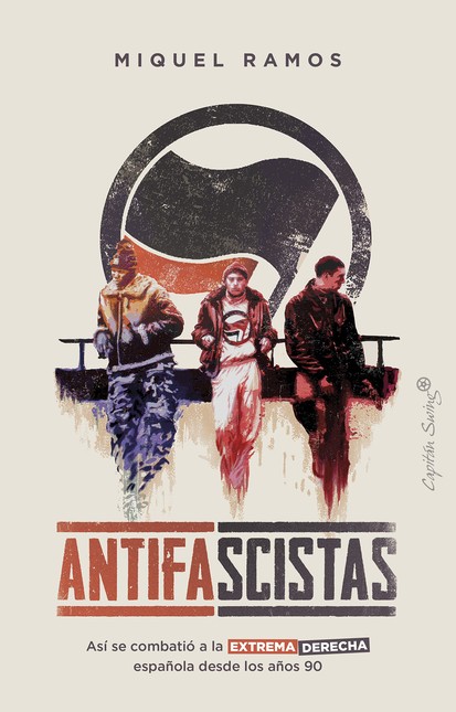 Antifascistas. Así se combatió...