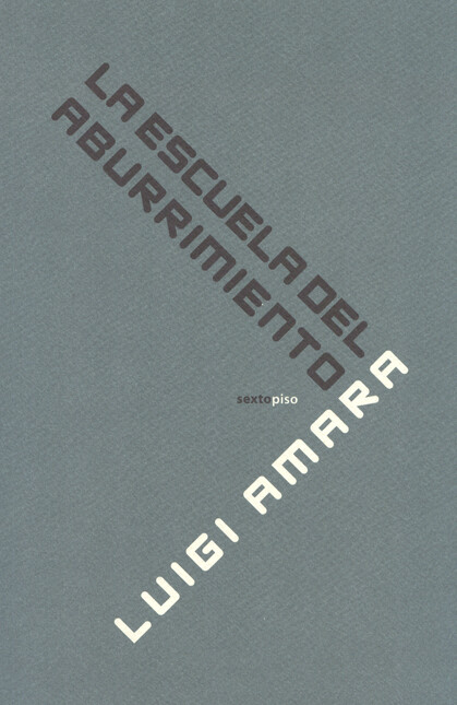 La escuela del aburrimiento