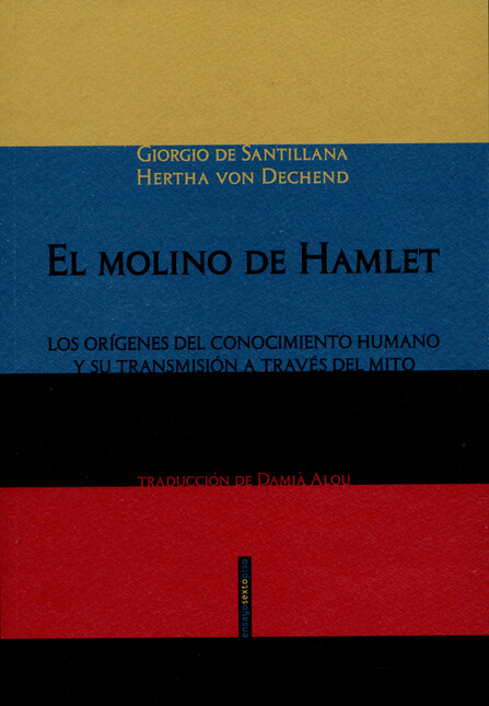 El molino de Hamlet. Los oríge...