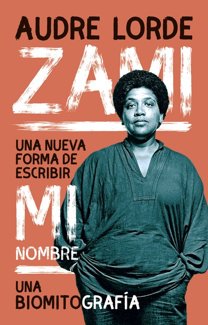 Zami. Una nueva forma de escri...