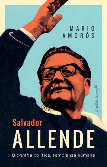 Salvador Allende. Biografía po...