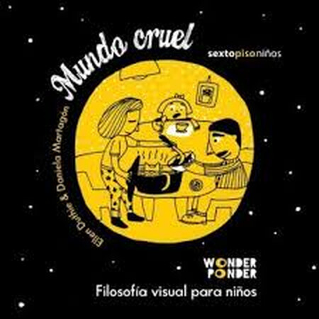 Mundo cruel. Filosofía visual ...