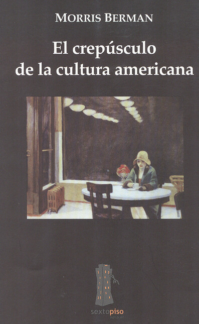 El crepúsculo de la cultura am...