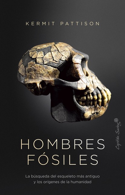Hombres fósiles. La búsqueda d...