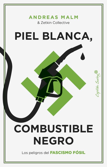 Piel blanca, combustible negro...